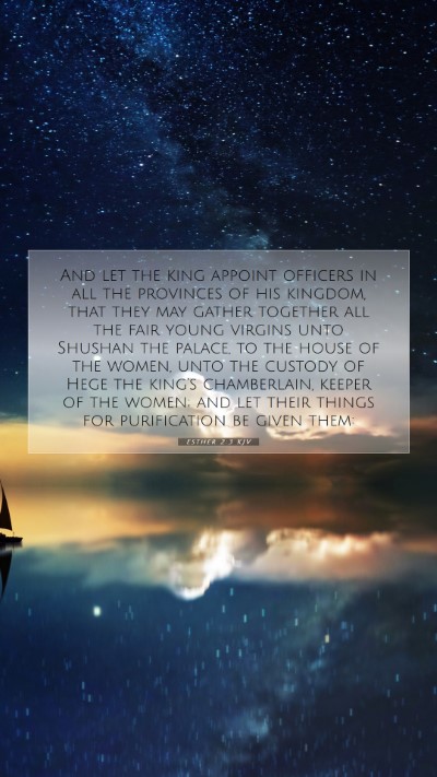 Picture 07 - Esther 2:3 KJV Mobile Phone Wallpaper - And let the king appoint officers in all the - Mobile Bible Verse Wallpaper
