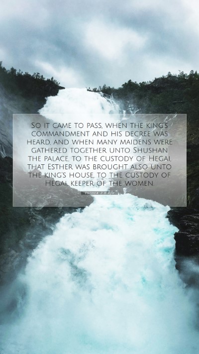 Picture 07 - Esther 2:8 KJV Mobile Phone Wallpaper - So it came to pass, when the king's commandment - Mobile Bible Verse Wallpaper