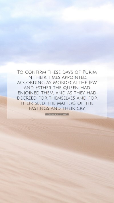 Picture 07 - Esther 9:31 KJV Mobile Phone Wallpaper - To confirm these days of Purim in their times - Mobile Bible Verse Wallpaper