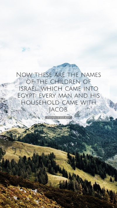 Picture 07 - Exodus 1:1 KJV Mobile Phone Wallpaper - Now these are the names of the children of - Mobile Bible Verse Wallpaper