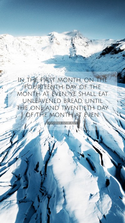 Picture 07 - Exodus 12:18 KJV Mobile Phone Wallpaper - In the first month, on the fourteenth day of the - Mobile Bible Verse Wallpaper