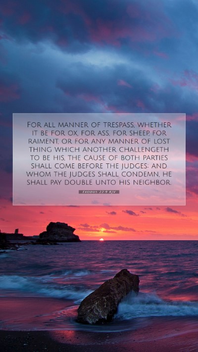 Picture 07 - Exodus 22:9 KJV Mobile Phone Wallpaper - For all manner of trespass, whether it be for ox, - Mobile Bible Verse Wallpaper