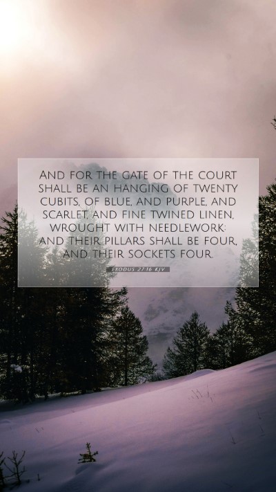 Picture 07 - Exodus 27:16 KJV Mobile Phone Wallpaper - And for the gate of the court shall be an hanging - Mobile Bible Verse Wallpaper