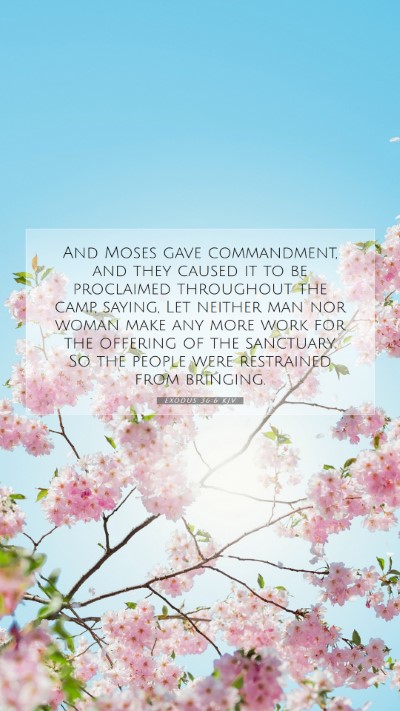Picture 07 - Exodus 36:6 KJV Mobile Phone Wallpaper - And Moses gave commandment, and they caused it to - Mobile Bible Verse Wallpaper