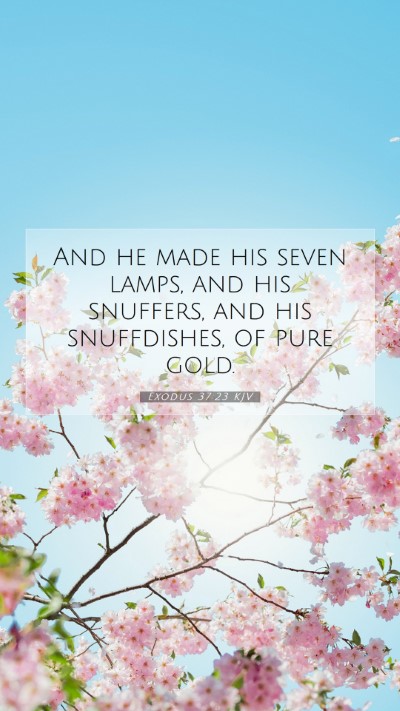 Picture 07 - Exodus 37:23 KJV Mobile Phone Wallpaper - And he made his seven lamps, and his snuffers, - Mobile Bible Verse Wallpaper