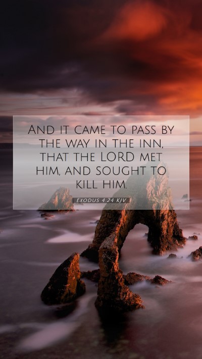 Picture 07 - Exodus 4:24 KJV Mobile Phone Wallpaper - And it came to pass by the way in the inn, that - Mobile Bible Verse Wallpaper
