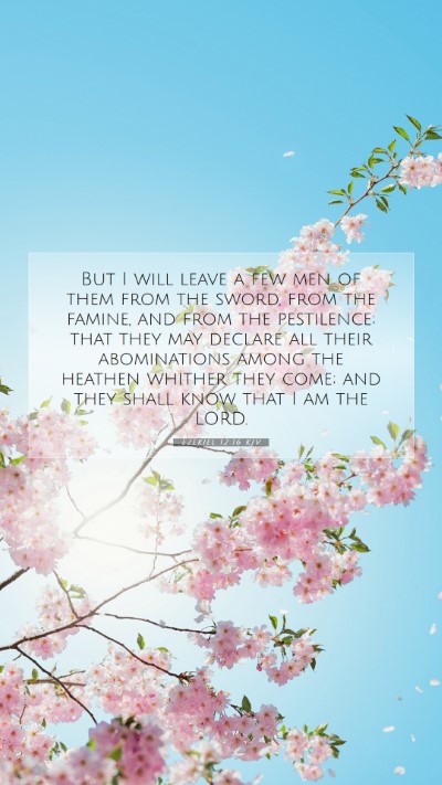 Picture 07 - Ezekiel 12:16 KJV Mobile Phone Wallpaper - But I will leave a few men of them from the - Mobile Bible Verse Wallpaper