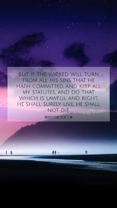 Picture 07 - Ezekiel 18:21 KJV Mobile Phone Wallpaper - But if the wicked will turn from all his sins - Mobile Bible Verse Wallpaper