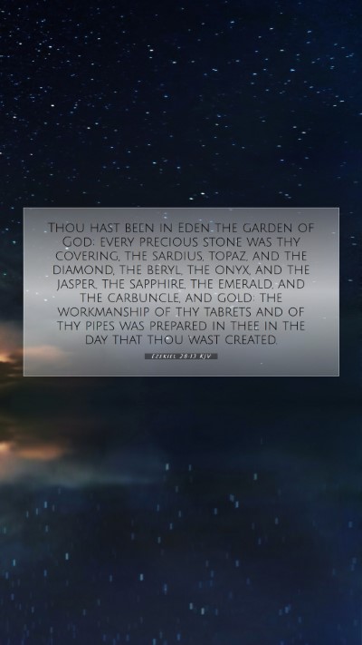 Picture 07 - Ezekiel 28:13 KJV Mobile Phone Wallpaper - Thou hast been in Eden the garden of God; every - Mobile Bible Verse Wallpaper