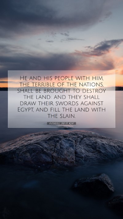 Picture 07 - Ezekiel 30:11 KJV Mobile Phone Wallpaper - He and his people with him, the terrible of the - Mobile Bible Verse Wallpaper