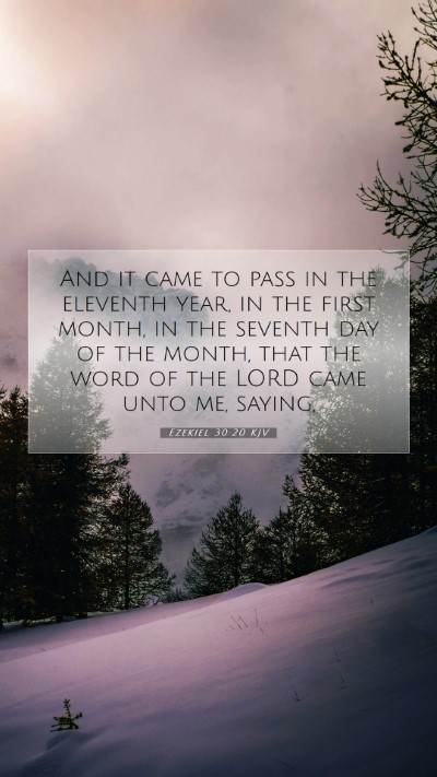 Picture 07 - Ezekiel 30:20 KJV Mobile Phone Wallpaper - And it came to pass in the eleventh year, in the - Mobile Bible Verse Wallpaper