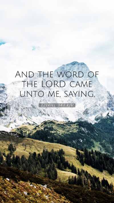 Picture 07 - Ezekiel 34:1 KJV Mobile Phone Wallpaper - And the word of the LORD came unto me, - Mobile Bible Verse Wallpaper