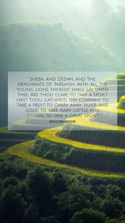 Picture 07 - Ezekiel 38:13 KJV Mobile Phone Wallpaper - Sheba, and Dedan, and the merchants of Tarshish, - Mobile Bible Verse Wallpaper