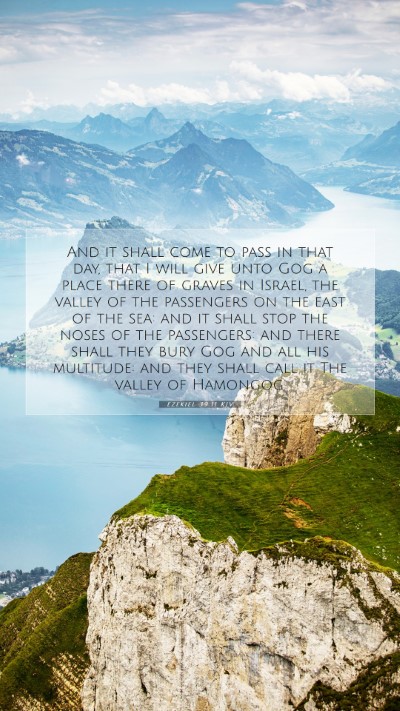 Picture 07 - Ezekiel 39:11 KJV Mobile Phone Wallpaper - And it shall come to pass in that day, that I - Mobile Bible Verse Wallpaper