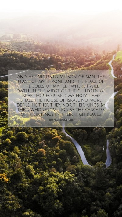 Picture 07 - Ezekiel 43:7 KJV Mobile Phone Wallpaper - And he said unto me, Son of man, the place of my - Mobile Bible Verse Wallpaper
