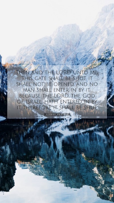 Picture 07 - Ezekiel 44:2 KJV Mobile Phone Wallpaper - Then said the LORD unto me; This gate shall be - Mobile Bible Verse Wallpaper