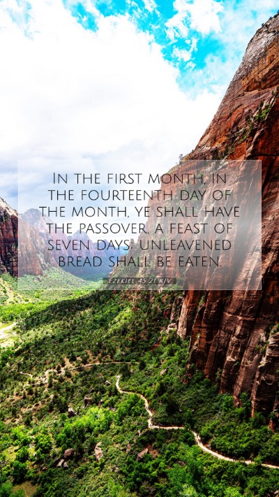 Picture 07 - Ezekiel 45:21 KJV Mobile Phone Wallpaper - In the first month, in the fourteenth day of the - Mobile Bible Verse Wallpaper