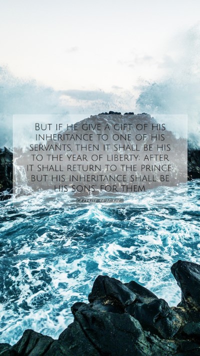 Picture 07 - Ezekiel 46:17 KJV Mobile Phone Wallpaper - But if he give a gift of his inheritance to one - Mobile Bible Verse Wallpaper