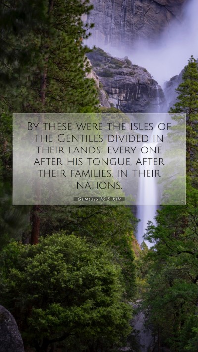 Picture 07 - Genesis 10:5 KJV Mobile Phone Wallpaper - By these were the isles of the Gentiles divided - Mobile Bible Verse Wallpaper
