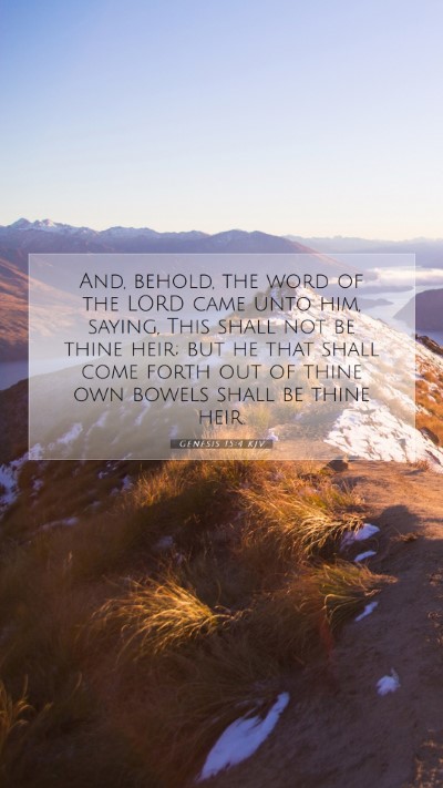 Picture 07 - Genesis 15:4 KJV Mobile Phone Wallpaper - And, behold, the word of the LORD came unto him, - Mobile Bible Verse Wallpaper