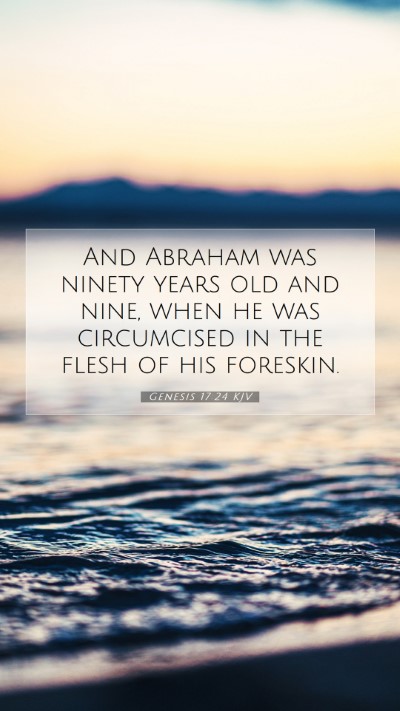 Picture 07 - Genesis 17:24 KJV Mobile Phone Wallpaper - And Abraham was ninety years old and nine, when - Mobile Bible Verse Wallpaper