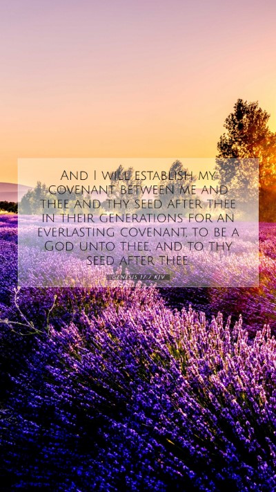 Picture 07 - Genesis 17:7 KJV Mobile Phone Wallpaper - And I will establish my covenant between me and - Mobile Bible Verse Wallpaper