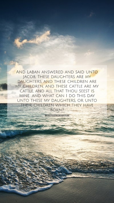 Picture 07 - Genesis 31:43 KJV Mobile Phone Wallpaper - And Laban answered and said unto Jacob, These - Mobile Bible Verse Wallpaper