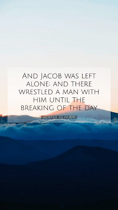 Picture 07 - Genesis 32:24 KJV Mobile Phone Wallpaper - And Jacob was left alone; and there wrestled a - Mobile Bible Verse Wallpaper
