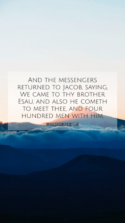 Picture 07 - Genesis 32:6 KJV Mobile Phone Wallpaper - And the messengers returned to Jacob, saying, We - Mobile Bible Verse Wallpaper