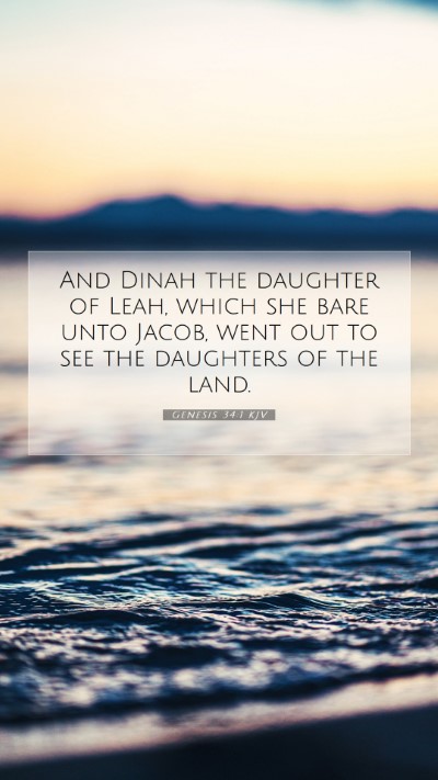 Picture 07 - Genesis 34:1 KJV Mobile Phone Wallpaper - And Dinah the daughter of Leah, which she bare - Mobile Bible Verse Wallpaper