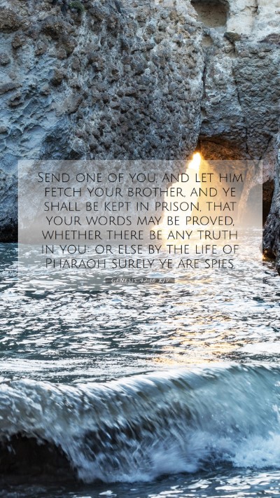 Picture 07 - Genesis 42:16 KJV Mobile Phone Wallpaper - Send one of you, and let him fetch your brother, - Mobile Bible Verse Wallpaper