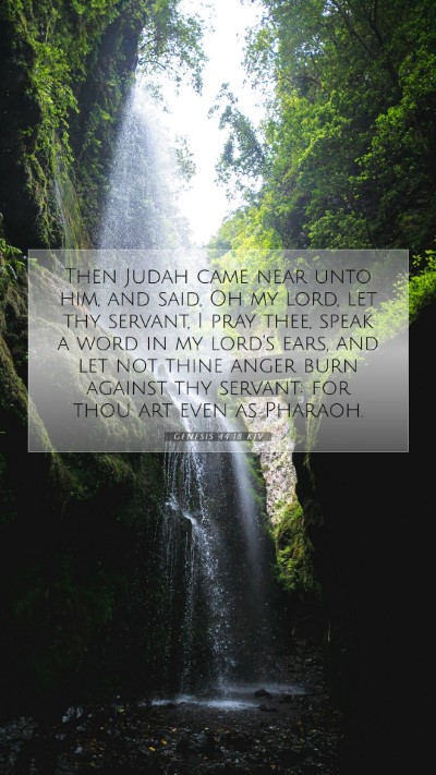 Picture 07 - Genesis 44:18 KJV Mobile Phone Wallpaper - Then Judah came near unto him, and said, Oh my - Mobile Bible Verse Wallpaper