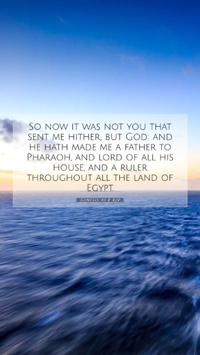 Picture 07 - Genesis 45:8 KJV Mobile Phone Wallpaper - So now it was not you that sent me hither, but - Mobile Bible Verse Wallpaper
