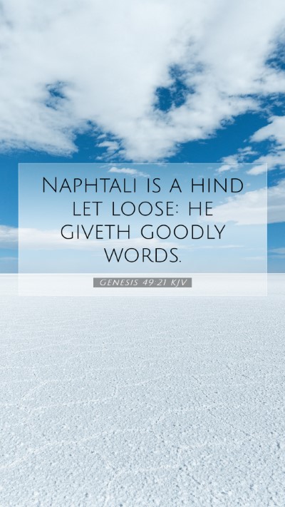 Picture 07 - Genesis 49:21 KJV Mobile Phone Wallpaper - Naphtali is a hind let loose: he giveth goodly - Mobile Bible Verse Wallpaper
