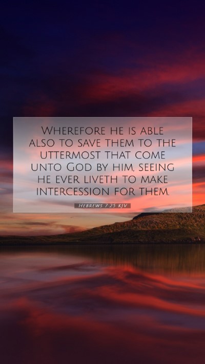 Picture 07 - Hebrews 7:25 KJV Mobile Phone Wallpaper - Wherefore he is able also to save them to the - Mobile Bible Verse Wallpaper