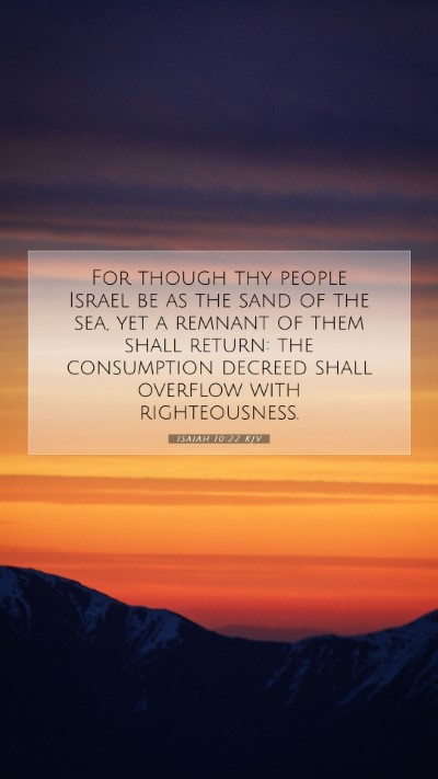 Picture 07 - Isaiah 10:22 KJV Mobile Phone Wallpaper - For though thy people Israel be as the sand of - Mobile Bible Verse Wallpaper