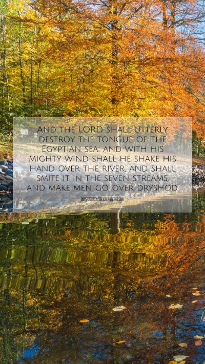 Picture 07 - Isaiah 11:15 KJV Mobile Phone Wallpaper - And the LORD shall utterly destroy the tongue of - Mobile Bible Verse Wallpaper