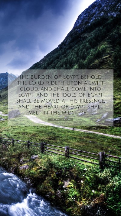 Picture 07 - Isaiah 19:1 KJV Mobile Phone Wallpaper - The burden of Egypt. Behold, the LORD rideth upon - Mobile Bible Verse Wallpaper