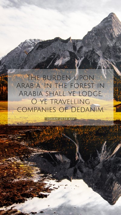 Picture 07 - Isaiah 21:13 KJV Mobile Phone Wallpaper - The burden upon Arabia. In the forest in Arabia - Mobile Bible Verse Wallpaper
