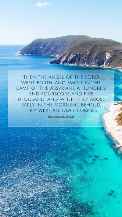 Picture 07 - Isaiah 37:36 KJV Mobile Phone Wallpaper - Then the angel of the LORD went forth, and smote - Mobile Bible Verse Wallpaper
