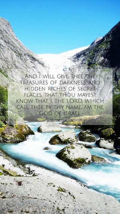 Picture 07 - Isaiah 45:3 KJV Mobile Phone Wallpaper - And I will give thee the treasures of darkness, - Mobile Bible Verse Wallpaper