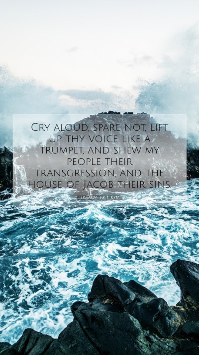 Picture 07 - Isaiah 58:1 KJV Mobile Phone Wallpaper - Cry aloud, spare not, lift up thy voice like a - Mobile Bible Verse Wallpaper