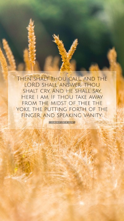 Picture 07 - Isaiah 58:9 KJV Mobile Phone Wallpaper - Then shalt thou call, and the LORD shall answer; - Mobile Bible Verse Wallpaper