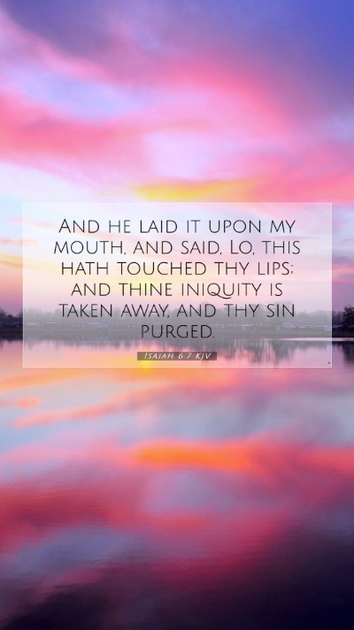 Picture 07 - Isaiah 6:7 KJV Mobile Phone Wallpaper - And he laid it upon my mouth, and said, Lo, this - Mobile Bible Verse Wallpaper