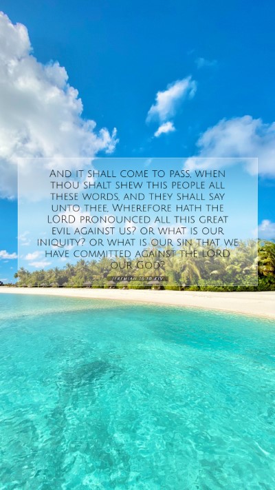 Picture 07 - Jeremiah 16:10 KJV Mobile Phone Wallpaper - And it shall come to pass, when thou shalt shew - Mobile Bible Verse Wallpaper
