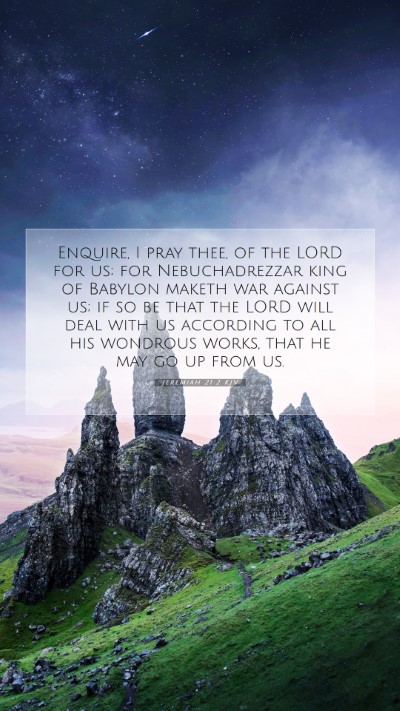 Picture 07 - Jeremiah 21:2 KJV Mobile Phone Wallpaper - Enquire, I pray thee, of the LORD for us; for - Mobile Bible Verse Wallpaper
