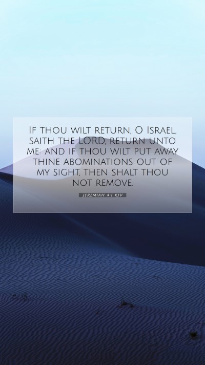 Picture 07 - Jeremiah 4:1 KJV Mobile Phone Wallpaper - If thou wilt return, O Israel, saith the LORD, - Mobile Bible Verse Wallpaper