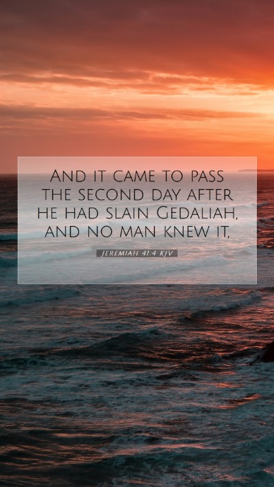 Picture 07 - Jeremiah 41:4 KJV Mobile Phone Wallpaper - And it came to pass the second day after he had - Mobile Bible Verse Wallpaper