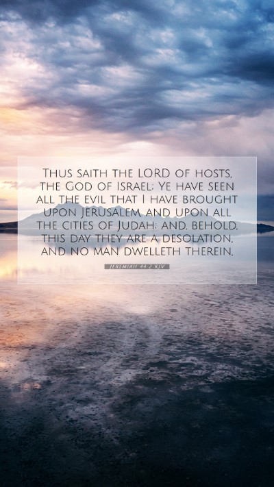Picture 07 - Jeremiah 44:2 KJV Mobile Phone Wallpaper - Thus saith the LORD of hosts, the God of Israel; - Mobile Bible Verse Wallpaper