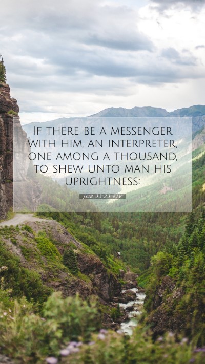 Picture 07 - Job 33:23 KJV Mobile Phone Wallpaper - If there be a messenger with him, an interpreter, - Mobile Bible Verse Wallpaper